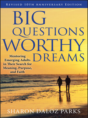 cover image of Big Questions, Worthy Dreams